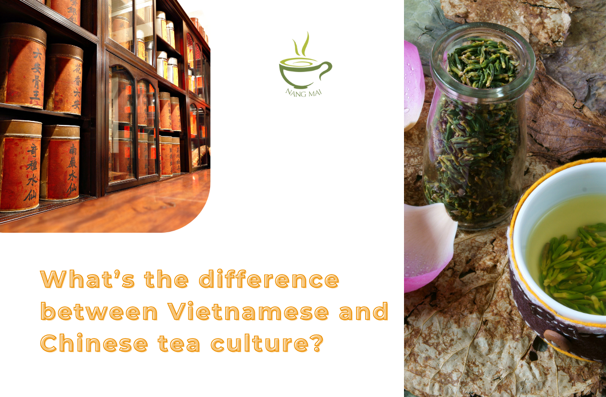 What’s the difference between Vietnamese and Chinese tea culture?