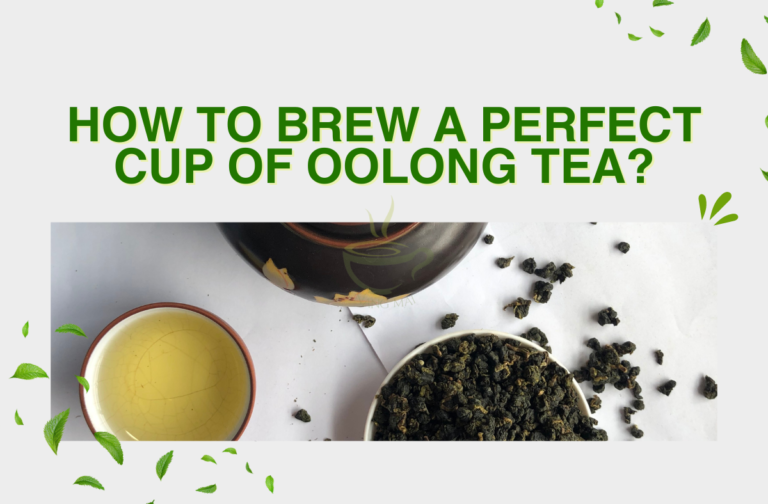 How to brew a perfect cup of oolong tea?