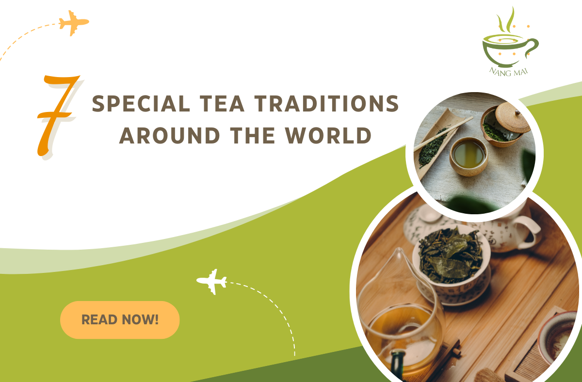 7 Special Tea Traditions Around The World